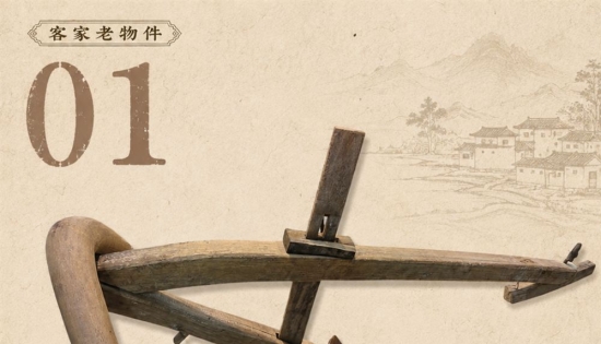 客家人的老物件大全，很多已经慢慢消失，你还记得吗？